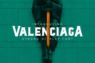 AL Valenciaga: A Bold Typeface for Impactful Design