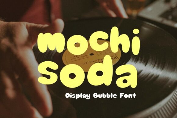 Mochi Soda Font: The Playful Bubble Typeface for Modern Design