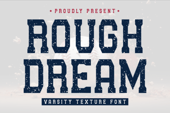 Rough Dream: The Bold Varsity Font for Impactful Design